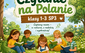 12.06.2026 R. Czytanie na Polanie,klasy 1-3