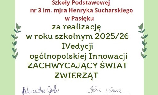 Dyplom za przeprowadzenie innowacji pedagogicznej "Zachwycający świat zwierząt", czerwiec 2026